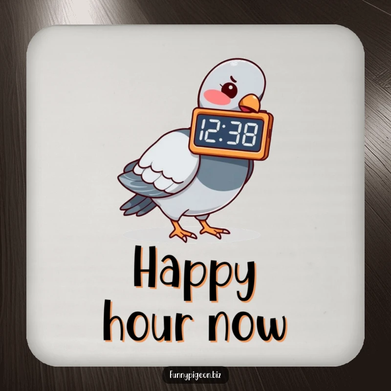Funny drink coaster featuring a pigeon pecking at a digital clock showing a funny time, providing humorous protection for surfaces.