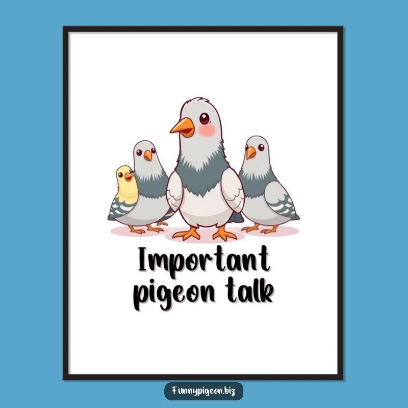 Funny Pigeon Conference Call Poster - Hilarious Bird Meeting Wall Art