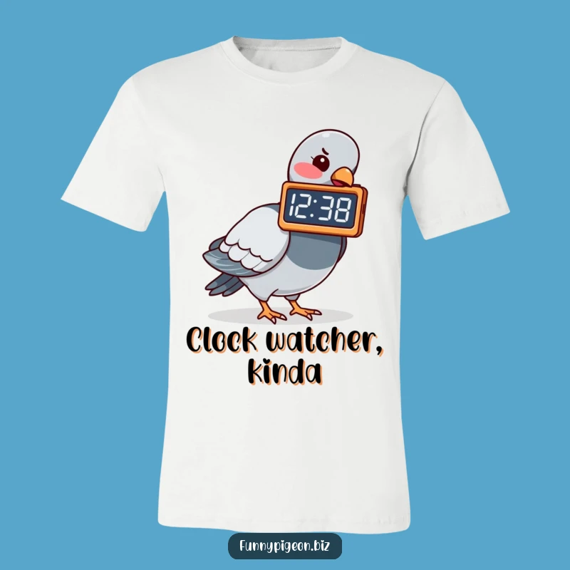 Funny Pigeon Clock Pecking T-Shirt - Hilarious Time-Flies Humor Tee