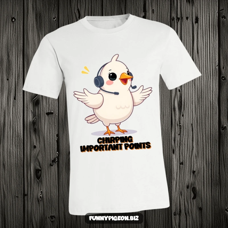 Funny Pigeon T-Shirt: A plump pigeon wears a headset and gestures excitedly during a video conference, a humorous take on virtual meetings.